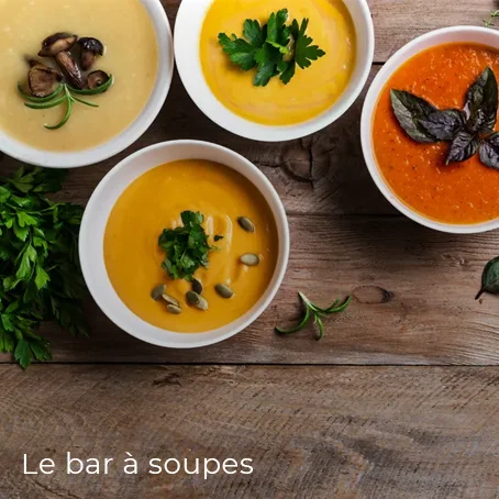Live cooking - Animations salées : Le bar à soupes